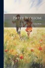 Patty Blossom af Carolyn Wells
