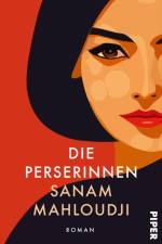 Die Perserinnen af Sanam Mahloudji