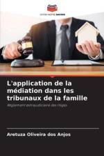 L'application de la médiation dans les tribunaux de la famille af Aretuza Oliveira Dos Anjos