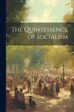 The Quintessence of Socialism af Anonymous