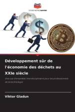 Développement sûr de l'économie des déchets au XXIe siècle af Viktor Gladun
