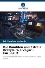 Die Banditen und Estrela Brazyleira a Vagar - Cacilda!!! af Jair Sanches Molina Jr.