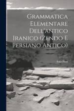 Grammatica Elementare Dell'antico Iranico (Zendo E Persiano Antico) af Italo Pizzi