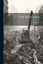 The Builder; Volume 48 af Anonymous