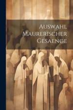 Auswahl Maurerischer Gesaenge af Anonymous