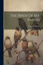 The Birds Of My Parish af Evelyn H. Pollard
