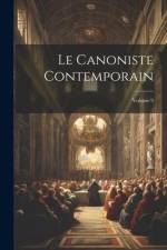 Le Canoniste contemporain; Volume 9 af Anonymous