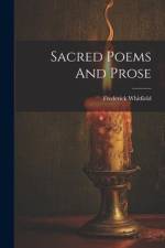 Sacred Poems And Prose af Frederick Whitfield