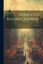 Herapath's Railway Journal; Volume 4 af Anonymous