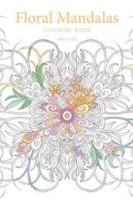 Floral Mandalas Coloring Book af Sara Muzio
