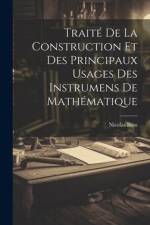 Traité De La Construction Et Des Principaux Usages Des Instrumens De Mathématique af Nicolas Bion