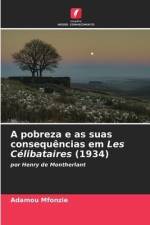 A pobreza e as suas consequências em Les Célibataires (1934) af Adamou Mfonzie