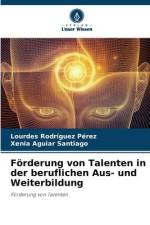 Förderung von Talenten in der beruflichen Aus- und Weiterbildung af Lourdes Rodríguez Pérez