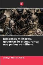 Despesas militares, governação e segurança nos países sahéliens af Laïfoya Moïse Lawin