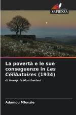 La povertà e le sue conseguenze in Les Célibataires (1934) af Adamou Mfonzie
