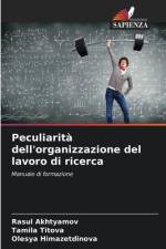 Peculiarità dell'organizzazione del lavoro di ricerca af Rasul Akhtyamov