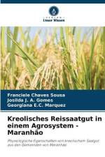 Kreolisches Reissaatgut in einem Agrosystem - Maranhão af Franciele Chaves Sousa