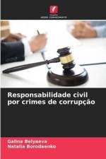 Responsabilidade civil por crimes de corrupção af Galina Belyaeva