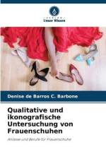 Qualitative und ikonografische Untersuchung von Frauenschuhen af Denise de Barros C. Barbone