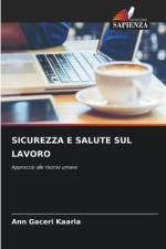 SICUREZZA E SALUTE SUL LAVORO af Ann Gaceri Kaaria