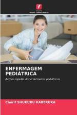 ENFERMAGEM PEDIÁTRICA af Chérif Shukuru Kaberuka