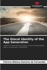 The Glocal Identity of the App Generation af Patricia Bibiana Ramírez de Fernández