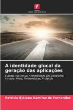 A identidade glocal da geração das aplicações af Patricia Bibiana Ramírez de Fernández