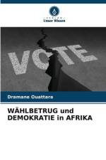 WÄHLBETRUG und DEMOKRATIE in AFRIKA af Dramane Ouattara