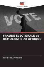 FRAUDE ÉLECTORALE et DÉMOCRATIE en AFRIQUE af Dramane Ouattara
