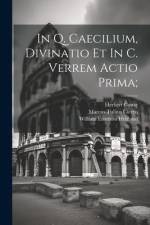 In Q. Caecilium, Divinatio et In C. Verrem actio prima; af Marcus Tullius Cicero
