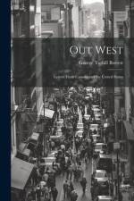 Out West: Letters From Canada and the United States af George Tuthill Borrett