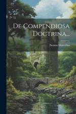 De Compendiosa Doctrina... af Nonius Marcellus