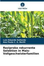 Reziproke rekurrente Selektion in Mais-Vollgeschwisterfamilien af Luis Eduardo Gottardo