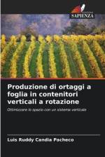 Produzione di ortaggi a foglia in contenitori verticali a rotazione af Luis Ruddy Candia Pacheco