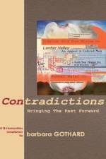 Contradictions: Bringing the Past Forward af Barbara Gothard