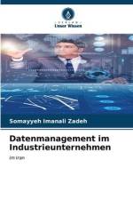 Datenmanagement im Industrieunternehmen af Somayyeh Imanali Zadeh