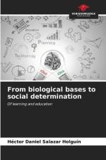From biological bases to social determination af Héctor Daniel Salazar Holguín