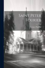 Saint Peter Fourier af Leonce Pingaud