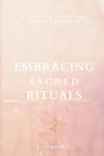 Embracing Sacred Rituals af E. Campbell