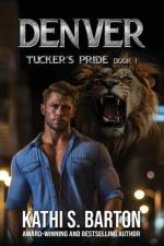 Denver: Tucker's Pride-Paranormal Lion Shifter Romance af Kathi S. Barton
