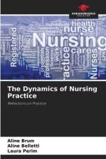 The Dynamics of Nursing Practice af Aline Brum