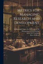 Metrics for Managing Research and Development af Marc H. Meyer