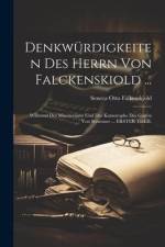 Denkwürdigkeiten Des Herrn Von Falckenskiold ... af Seneca Otto Falkenskjold