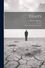 Essays: Moral, Political and Aesthetic af Spencer Herbert
