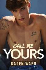 Call Me Yours af Kaden Ward