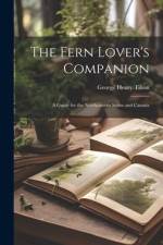 The Fern Lover's Companion af George Henry Tilton