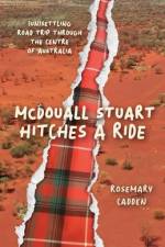 McDouall Stuart hitches a ride af Rosemary Cadden