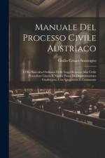 Manuale Del Processo Civile Austriaco af Giulio Cesare Sonzogno