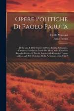 Opere Politiche Di Paolo Paruta af Paolo Paruta