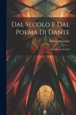 Dal Secolo E Dal Poema Di Dante af Isidoro Del Lungo
